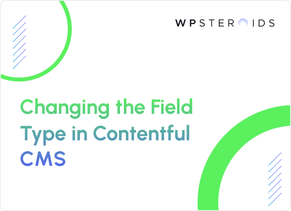Image for Changing the Field Type in Contentful CMS