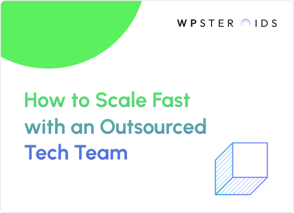 Image for How to Scale Fast with an Outsourced Tech Team (Without Breaking Your Budget)