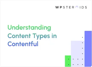 Image for A Guide to Content Types in Contentful. How to Create and Manage One