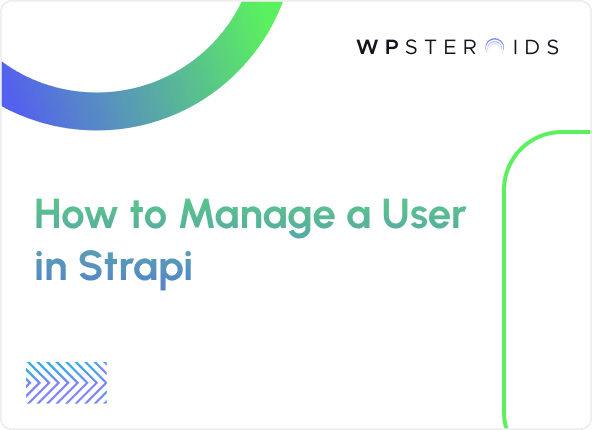 Image for How to Manage a User in Strapi