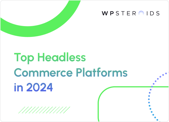 Image for Top Headless Commerce Platforms in 2025: Best Solutions for Businesses