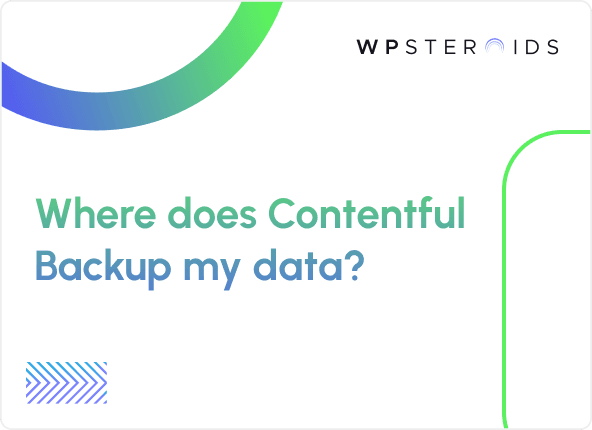 Image for Where does Contentful CMS Backup Your Data?